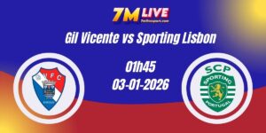 Nhận Định Kèo Nhà Cái – Gil Vicente vs Sporting Lisbon 03/01/2025 11 soi keo gil vicente vs sporting lisbon